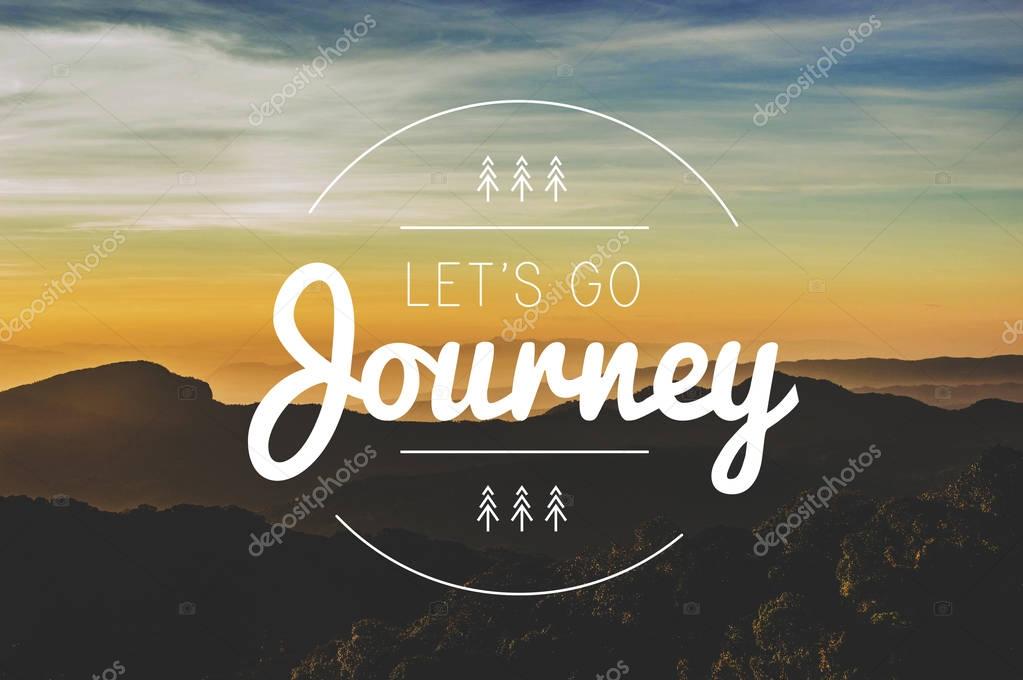 Beautiful mountains and sky with sunset, text: Journey