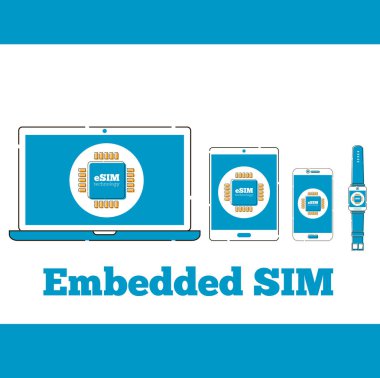 esim kart çip kayıt dijital cihazlar ekranlarda