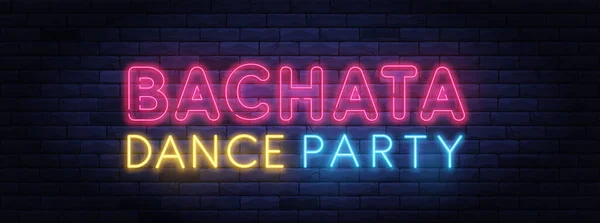 Bachata dance party colorful neon banner. Brightly illuminated neon sign of latin dances. Neon lettering on brick wall background. Disco club event flyer. Nightlife and entertainment signboard.