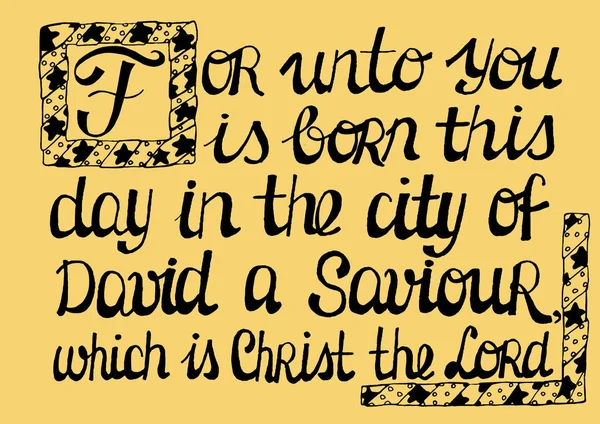 Texto bíblico, destacando a letra maiúscula Agora nasceu na cidade de Davi um Salvador, que é Cristo, o Senhor . — Vetor de Stock