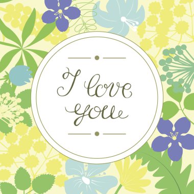 El yazı seviyorum, yuvarlak çiçek bir arka plan üzerinde gerçekleştirilen.