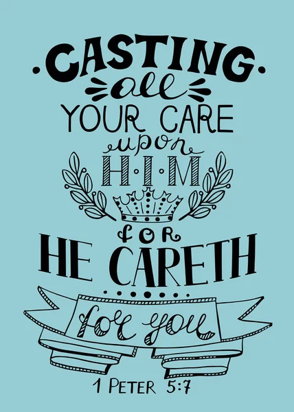 Hand lettering All your care cast on Him, for He cares for you. — Stock Vector