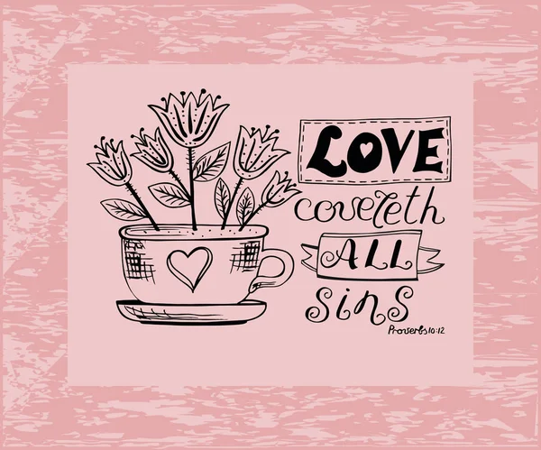 Hand lettering Love covers all sins — Stock Vector