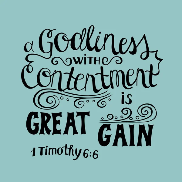 Hand lettering Great gain is godliness with contentment. — Stock Vector