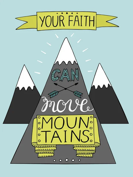 Lettrage à la main Votre foi peut déplacer des montagnes avec trois montagnes  . — Image vectorielle