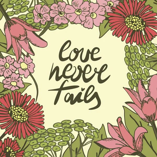 Letras a mano El amor nunca falla hecho con flores . — Vector de stock