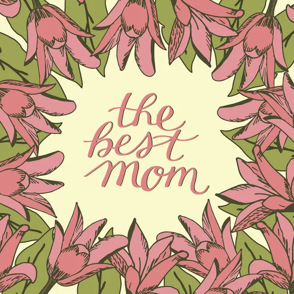 Χέρι γράμματα η καλύτερη μαμά που έκανε σε φλοράλ φόντο με ροζ λουλούδια. — Διανυσματικό Αρχείο