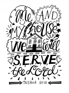 Hand lettering Me and my house we will serve the Lord in black color. clipart