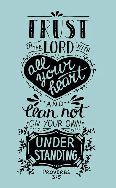 Biblical hand lettering Trust in the Lord with your heart. — Stock Vector