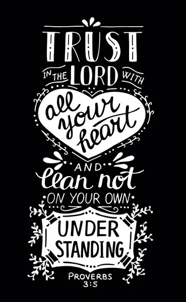 Biblical hand lettering Trust in the Lord with your heart. — Stock Vector