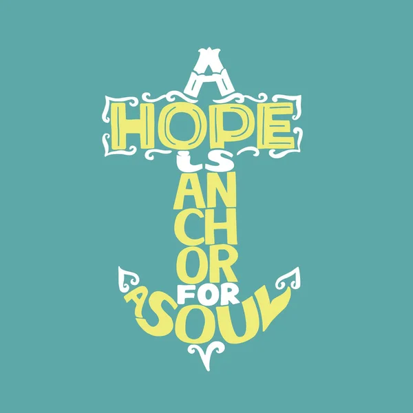 Lettrage à la main Un espoir est ancre pour l'âme — Image vectorielle