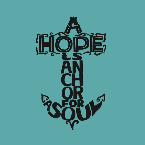 Χέρι γράμματα A ελπίδα είναι η άγκυρα για την ψυχή σε μπλε φόντο. — Διανυσματικό Αρχείο