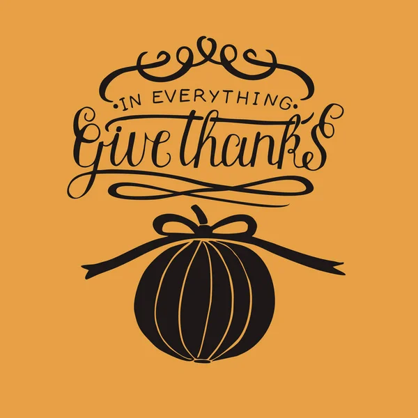 Χέρι γράμματα σε ό, τι δίνουμε ευχαριστίες με κολοκύθα. — Διανυσματικό Αρχείο