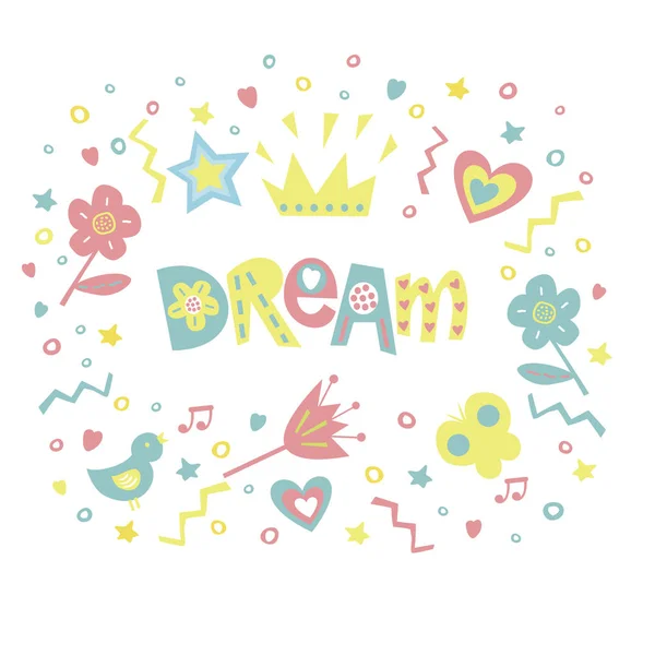 The inscription DREAM written in a nice font surrounded by flowers, hearts, butterflies. — Stock Vector