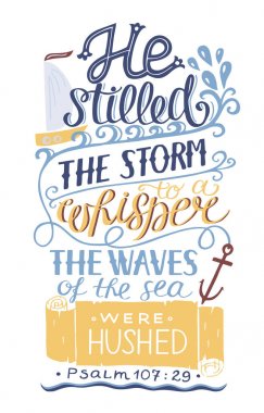 Hand lettering He stilled the storm to a whisper. Psalm clipart
