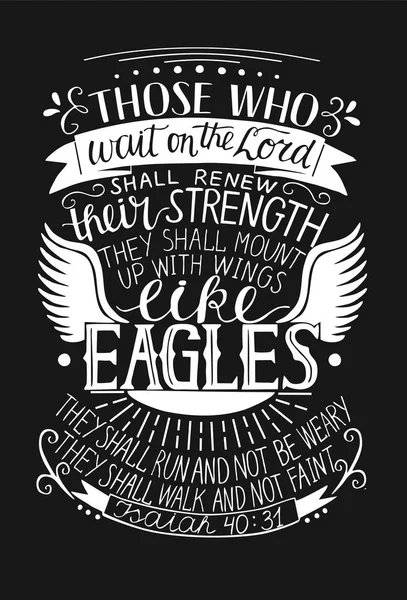 Hand lettering Those who wait on the Lord shall renew their strength on black background with wings. — Stock Vector