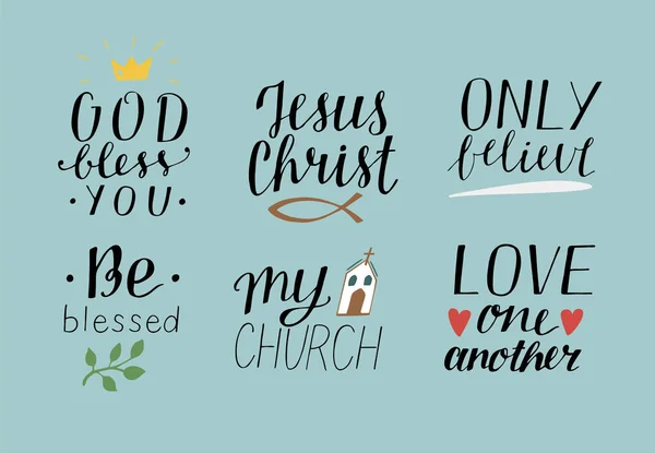 Set of 6 Hand lettering christian quotes with symbols God bless you. Jesus Christ. Only believe. Be blessed. My church. Love one another. — Stock Vector