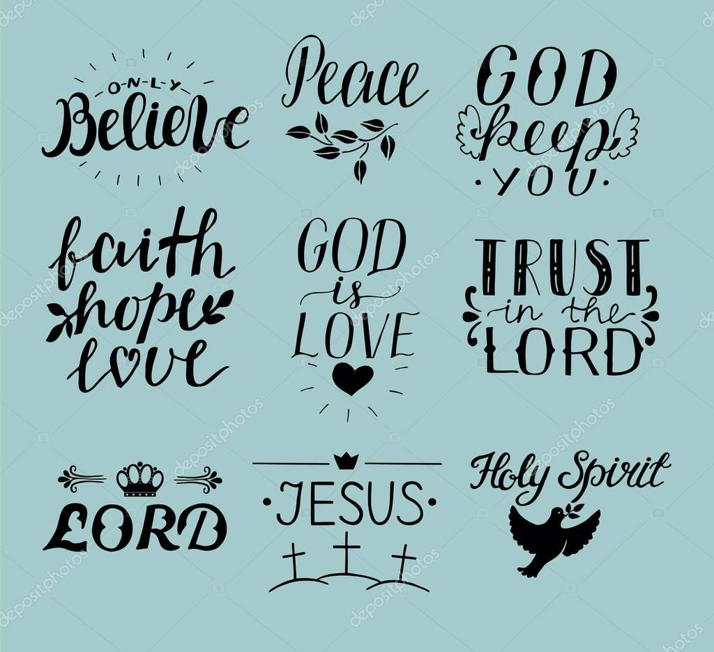 Set of 9 Hand lettering christian quotes Jesus. Holy Spirit. Trust the Lord. Peace. Only believe. Faith. hope. God is love. Biblical background. Poster. Modern calligraphy Card Scripture Symbol Logo
