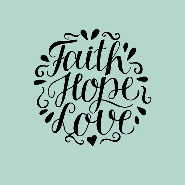 Hand lettering with bible verse Faith, hope and love on blue background. — Stock Vector