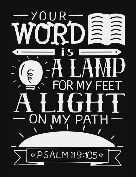 Letras de mano con versículo bíblico Tu palabra es una lámpara para mis pies, una luz en mi camino sobre fondo negro. Salmo — Vector de stock
