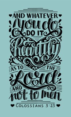 El yazı ile İncil ayet ne yaparsan yap, yürekten, Rab olarak, erkekler değil yapmak.