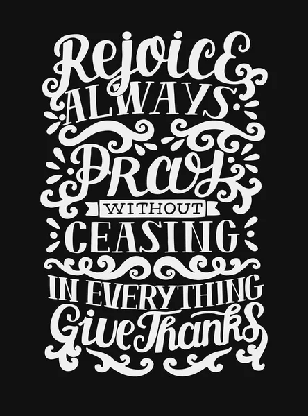 聖書とレタリングの手は常に喜ぶ詩します。のべつ幕なしに祈る。すべての黒の背景に感謝を与える. — ストックベクタ
