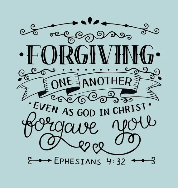 Letras de mano con versículo bíblico Perdonándose unos a otros así como Dios en Cristo te perdonó sobre fondo azul — Archivo Imágenes Vectoriales