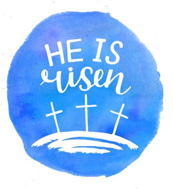 Hand lettering Bible Verse He is risen with 3 crosses. clipart