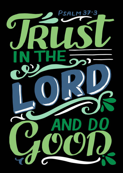 Ручное написание Доверься Господу и делай добро. Псалом
