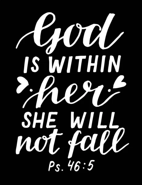 Hand lettering God is within her she will not fall. — Stock Vector
