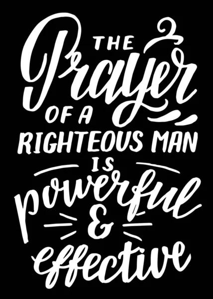 Lettrage à la main avec citation inspirante La prière d'un homme juste est puissante et efficace — Image vectorielle