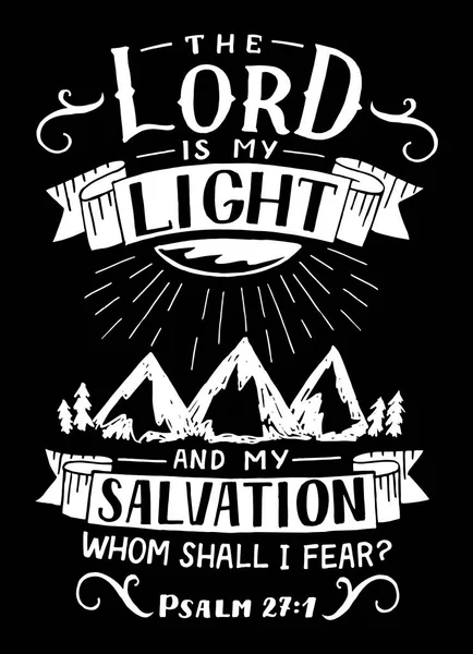 Letras de mano con cita inspiradora El Señor es mi luz y mi salvación . — Vector de stock