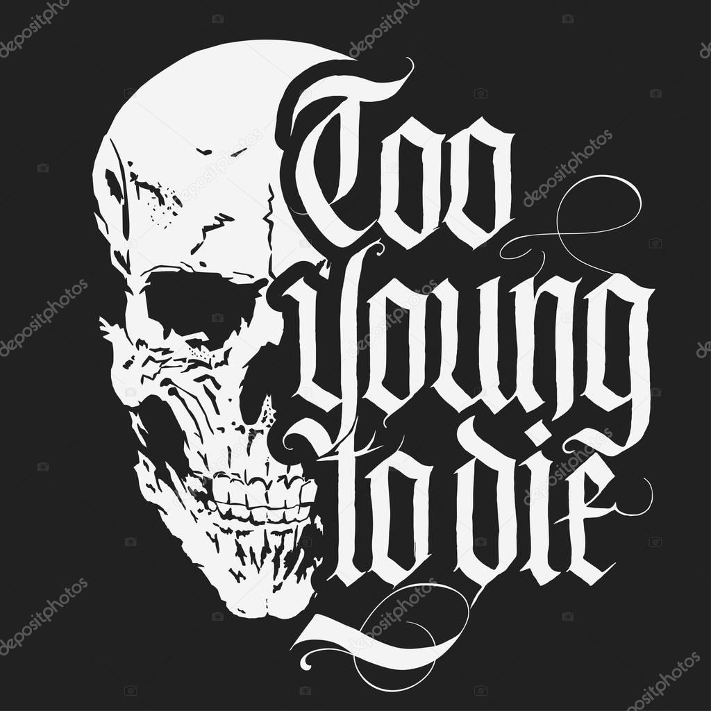 Skull t-shirt with Gothic lettering, Hand drawn Detailed sketchy t-shirt design. Vector