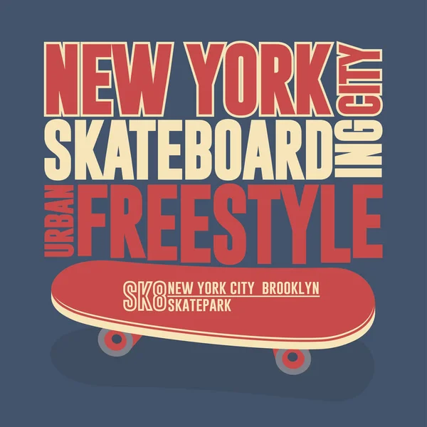 Skateboarding t-shirt Νέα Υόρκη, τυπογραφία εκτύπωσης έμβλημα γραφιστική σχεδίαση — Διανυσματικό Αρχείο