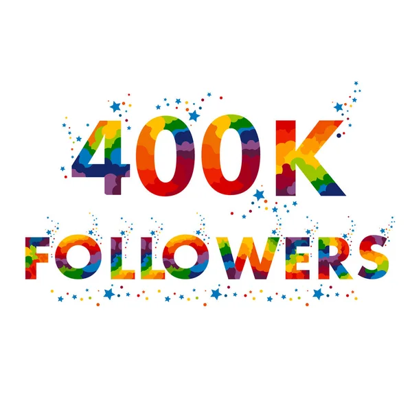 400K four hundred thousand followers — Stock Vector
