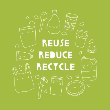 Reuse Reduce Recycle - el çizilmiş plastik nesnelerle vektör sevimli illüstrasyon. Harfler ve üzgün karakterler ile soyut arka plan. Sıfır atık teklifi. 