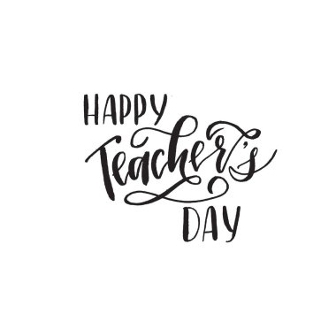 Öğretmenler Günün kutlu olsun. Eşsiz el yazısı tipografi posteri. Vektör sanatı. Kutlama kartları, afişler ve el ilanları için harika bir tasarım unsuru.