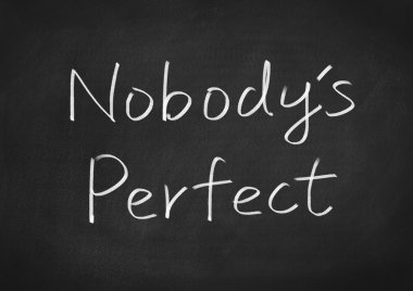 Kimse mükemmel değildir
