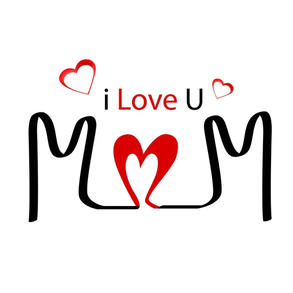 I love you, mom Happy Mother's Day — Stock Vector