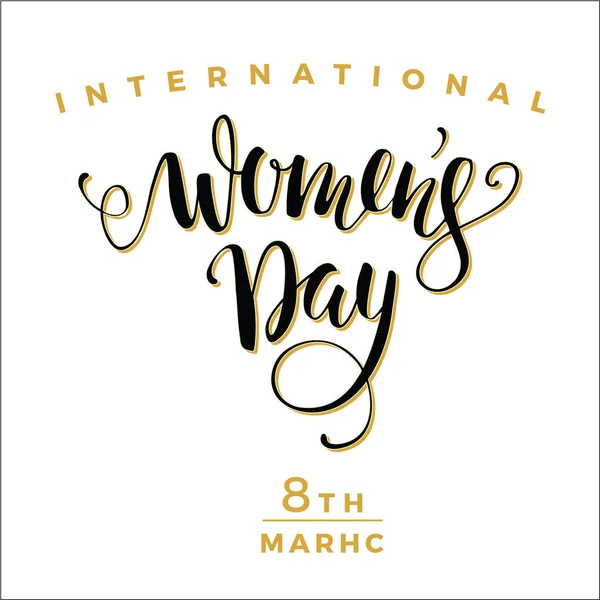 Internationale dag van de Womens. Belettering van ontwerp voor Banners, Flyers, — Stockvector