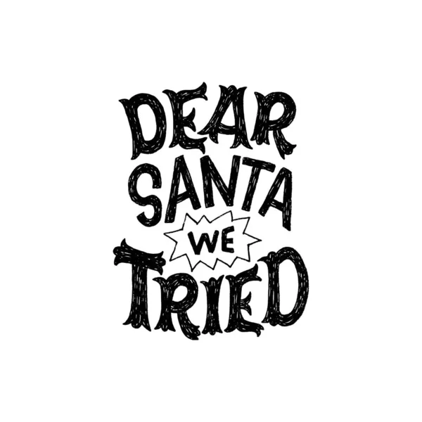 Dear Santa kami mencoba tulisan tangan kutipan - Stok Vektor
