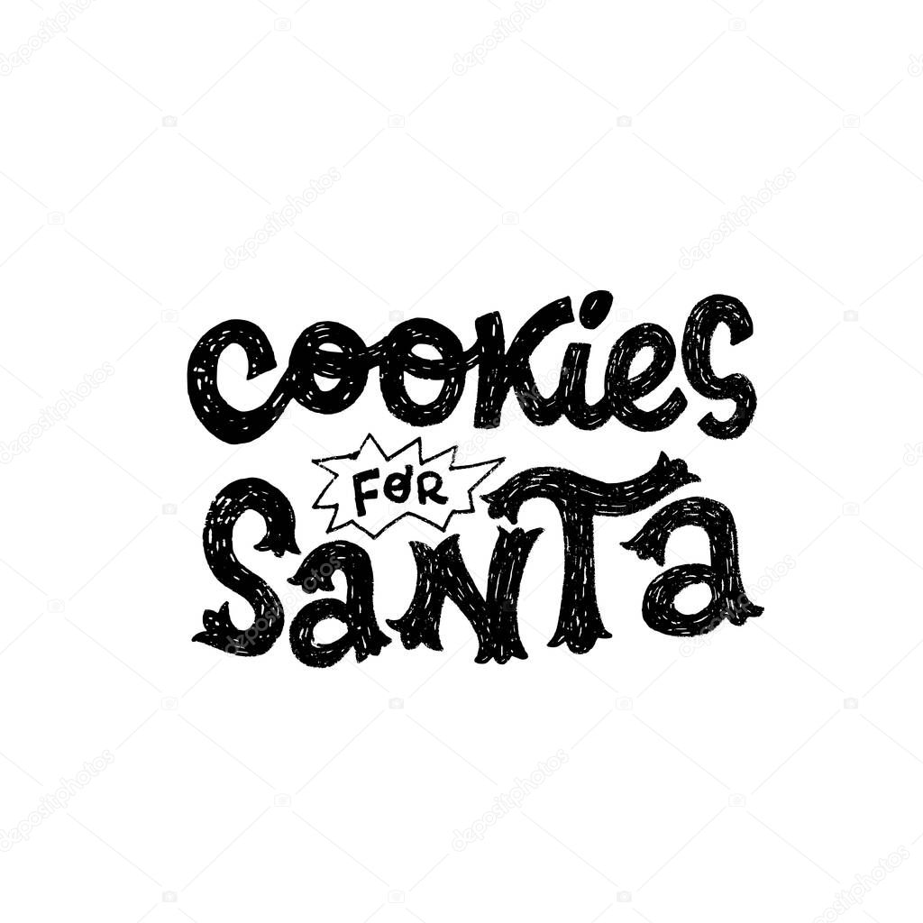 Cookies for Santa hand drawn Christmas phrase