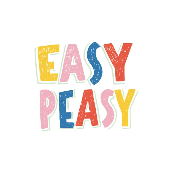 Easy Peasy hand lettering inscription — 스톡 벡터