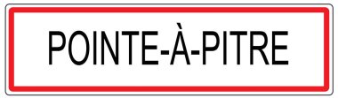 Pointe A Pitre city traffic sign illustration in France
