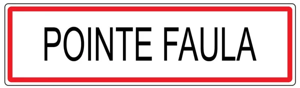 Illustrazione del cartello stradale urbano di Pointe Faula in Francia — Foto Stock