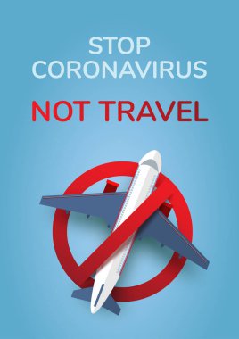 Coronavirus 'u durdurun. Seyahat ve havacılığı değil. Roman Coronavirus 2019-nCoV, Virüs Covid 19-NCP. Coronavirus hastalığı önleme işareti. Kalkış yasağı. Vektör illüstrasyonu.