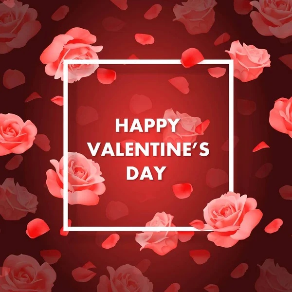 Vector Feliz Valentine fundo dia com moldura, rosas e pétalas . —  Vetores de Stock