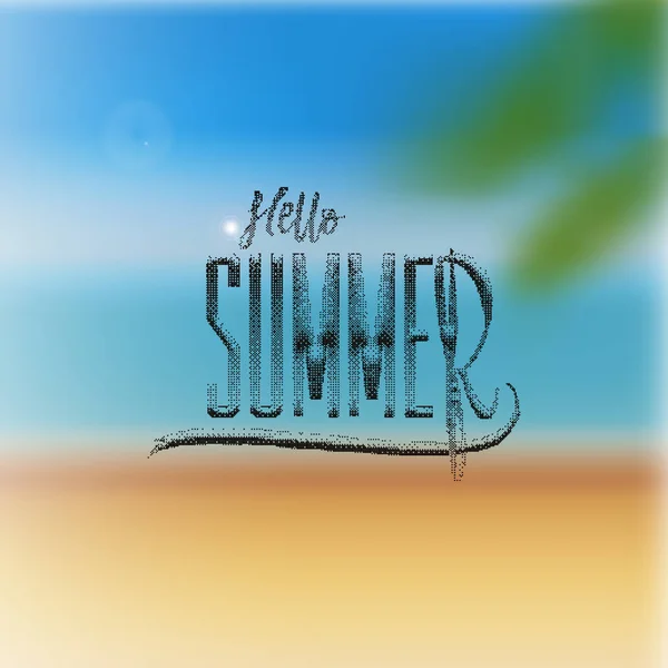 Hallo zomer op een onscherpe achtergrond - handgemaakte sjabloon. Geïsoleerde vector-object logo is een badge voor uw ontwerp — Stockvector