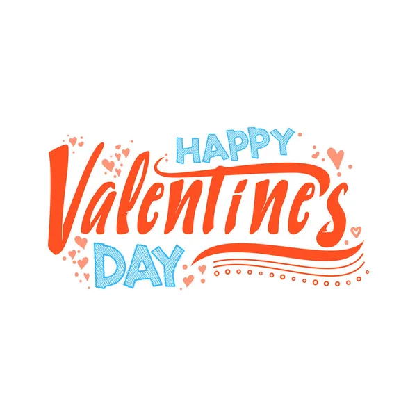 Happy Valentines day. Hand Drawing Vector Lettering design. Can be used for posters, postcards, prints on clothes. — Stock Vector