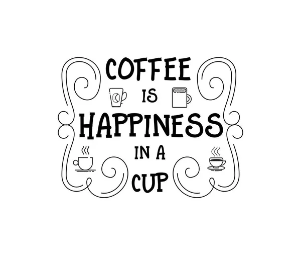 Кофе это счастье в чашке. Значок хипстера "Винтаж в стиле письма". Векторная миграция — стоковый вектор